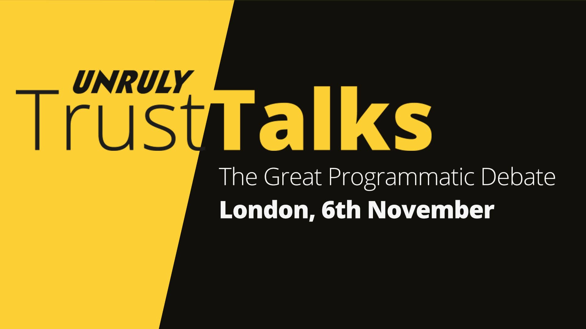 Announcing London’s Trust Talks: The Great Programmatic Debate panels