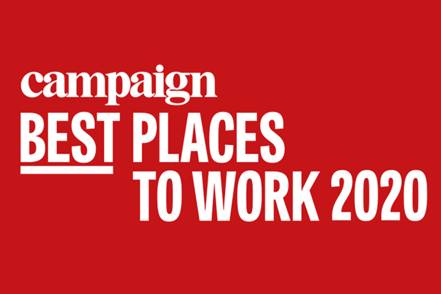 Campaign Names Unruly As One Of The Best Places To Work