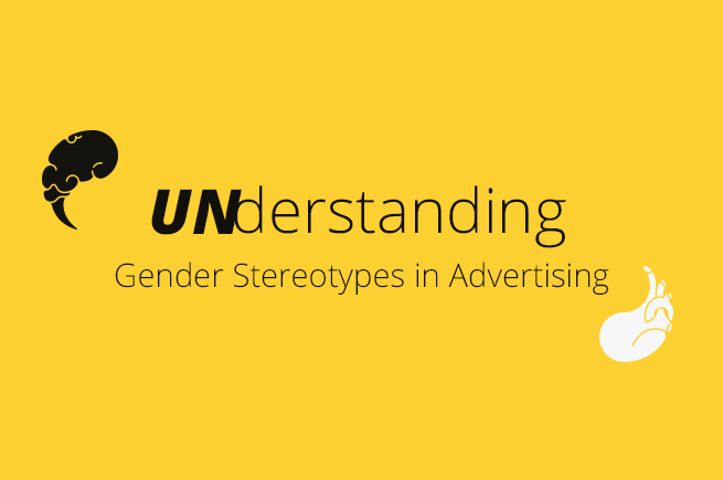 UNderstanding Gender Stereotypes In Advertising
