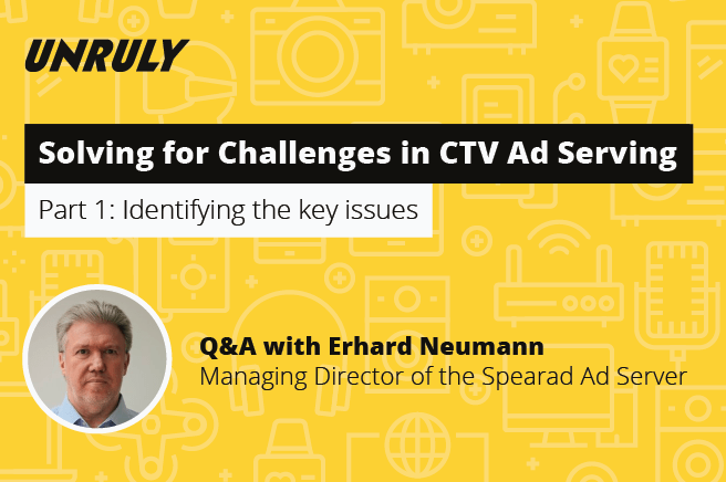 Solving for Challenges in CTV Ad Serving – Part 1