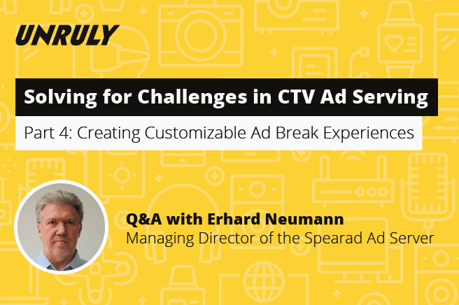 Solving for Challenges in CTV Ad Serving – Part 4