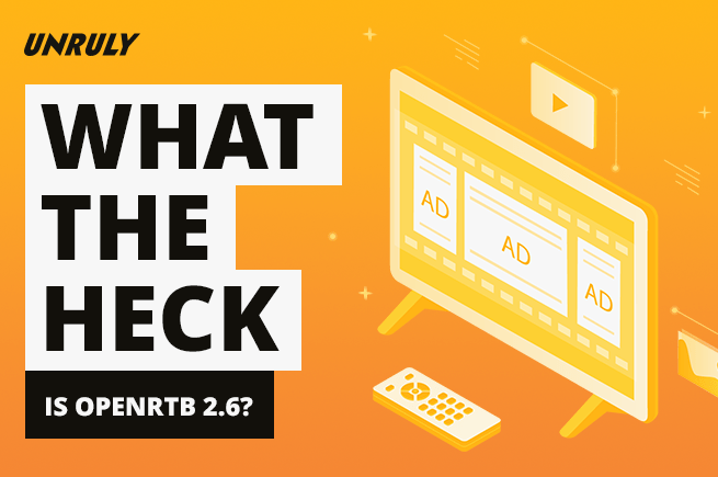 What the Heck is OpenRTB 2.6?