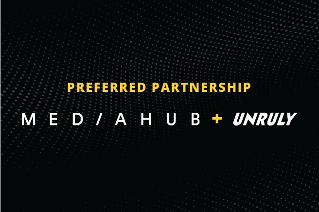 Mediahub Selects Unruly as a Preferred SSP